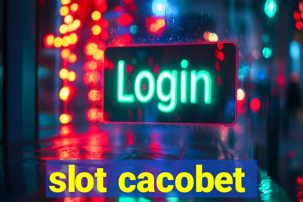 slot cacobet